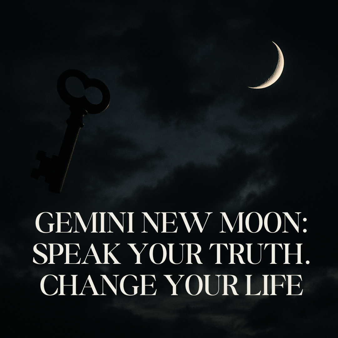 Not Just Talk: The Gemini New Moon That Changes Everything